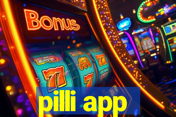 pilli app